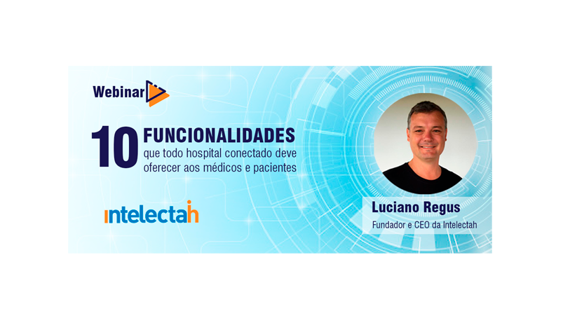 Webinar | 10 funcionalidades para hospitais conectados
